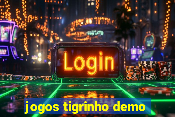 jogos tigrinho demo